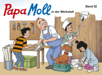 Papa Moll in der Werkstatt - Jürg Lendenmann - E-Book