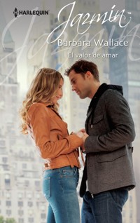 El valor de amar - Barbara Wallace - E-Book