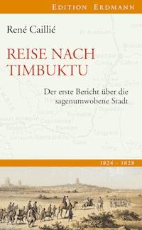 Reise nach Timbuktu - René Caillié - E-Book