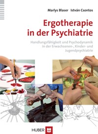 Ergotherapie in der Psychiatrie - Marlys Blaser - E-Book