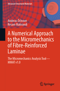 A Numerical Approach to the Micromechanics of Fibre-Reinforced Laminae - Andreas Öchsner - E-Book