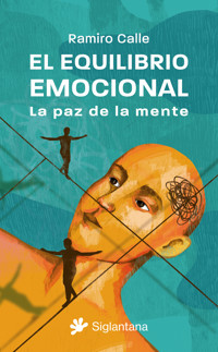 El equilibrio emocional - Ramiro Calle - E-Book