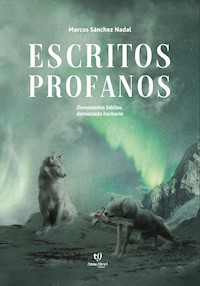 Escritos Profanos - Marcos Sánchez - E-Book
