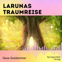 Larunas Traumreise - Gesa Goldammer - Hörbuch