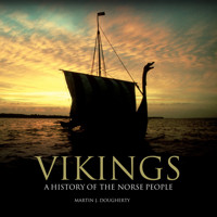Vikings - A History of the Norse People (Unabridged) - Martin J Dougherty - Hörbuch