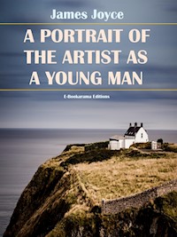 A Portrait of the Artist as a Young Man - James Joyce - E-Book