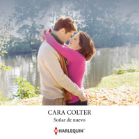 Soñar de nuevo - Cara Colter - Hörbuch