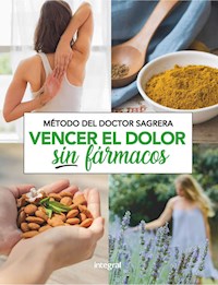Vencer el dolor sin fármacos - Jordi Sagrera Ferrandiz - E-Book