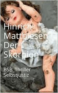 Der Skorpion - Hinrich Matthiesen - E-Book