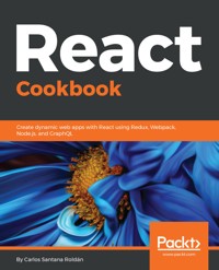 React Cookbook - Carlos Santana Roldán - E-Book