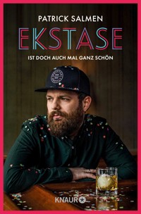 Ekstase - ist doch auch mal ganz schön - Patrick Salmen - E-Book