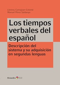 Los tiempos verbales del español - Llorenç Comajoan Colomé - E-Book
