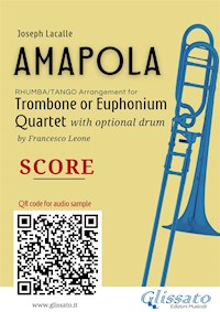 Trombone or Euphonium Quartet score of "Amapola" - Joseph Lacalle - E-Book