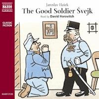 The Good Soldier Švejk - Jaroslav Hasek - Hörbuch
