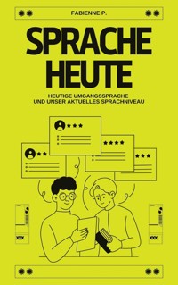 Sprache heute - Fabienne P. - E-Book