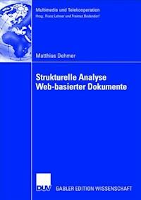 Strukturelle Analyse Web-basierter Dokumente - Matthias Dehmer - E-Book