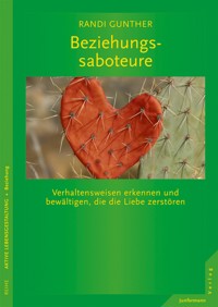 Beziehungssaboteure - Randi Gunther - E-Book