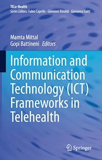 Information and Communication Technology (ICT) Frameworks in Telehealth -  - E-Book