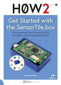 Get Started with the SensorTile.box - Dogan Ibrahim - E-Book