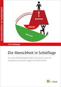 Die Menschheit in Schieflage - Timo Heimberger - E-Book