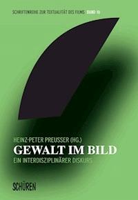 Gewalt im Bild -  - E-Book
