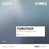 Tubutsch - Albert Ehrenstein - Hörbuch