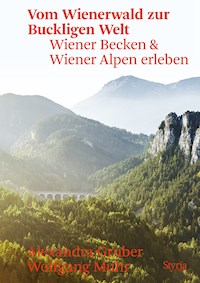 Vom Wienerwald zur Buckligen Welt - Alexandra Gruber - E-Book