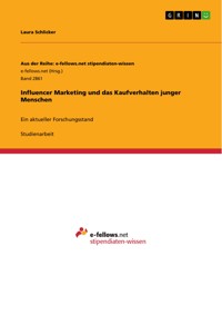Influencer Marketing und das Kaufverhalten junger Menschen - Laura Schlicker - E-Book