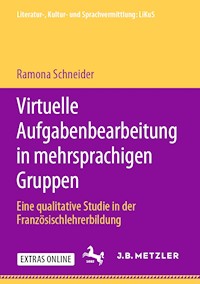 Virtuelle Aufgabenbearbeitung in mehrsprachigen Gruppen - Ramona Schneider - E-Book