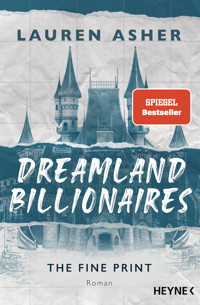 Dreamland Billionaires - The Fine Print - Lauren Asher - E-Book