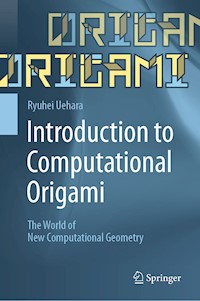 Introduction to Computational Origami - Ryuhei Uehara - E-Book