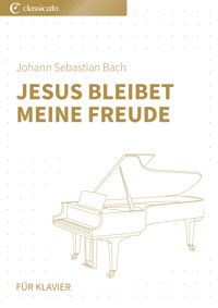 Jesus bleibet meine Freude - Johann Sebastian Bach - E-Book