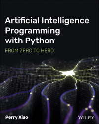 Artificial Intelligence Programming with Python - Perry Xiao - E-Book