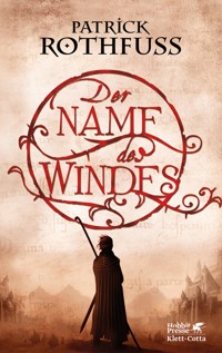 Der Name des Windes - Patrick Rothfuss - E-Book