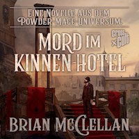 Eine Novelle aus dem Powder-Mage-Universum: Mord im Kinnen-Hotel - Brian McClellan - Hörbuch