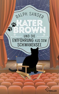Kater Brown und die Entführung aus dem Schwanensee - Ralph Sander - E-Book