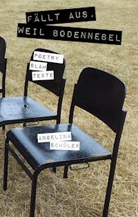 Fällt aus, weil Bodennebel - Angelina Schüler - E-Book