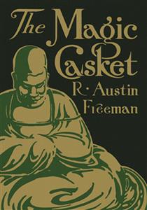 The Magic Casket - R. Austin Freeman - E-Book