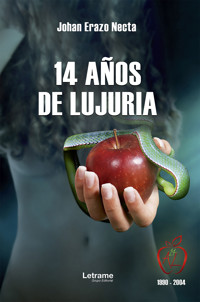 14 años de lujuria - Johan Erazo Necta - E-Book