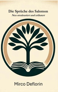 Die Sprüche des Salomon - Mirco Deflorin - E-Book