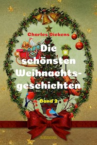 Die schönsten Weihnachtsgeschichten II - Charles Dickens - E-Book