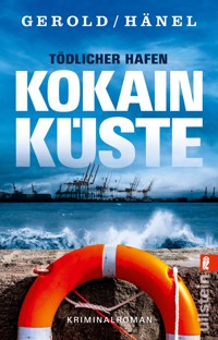 Tödlicher Hafen – Kokainküste - Ulrike Gerold - E-Book