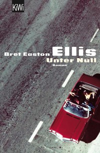 Unter Null - Bret Easton Ellis - E-Book