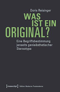 Was ist ein Original? - Doris Reisinger - kostenlos E-Book