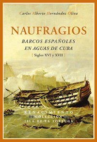 Naufragios - Carlos Alberto Hernández Oliva - E-Book