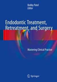Endodontic Treatment, Retreatment, and Surgery - - E-Book