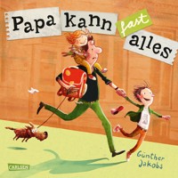 Papa kann fast alles - Günther Jakobs - E-Book