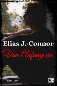 Von Anfang an - Elias J. Connor - E-Book