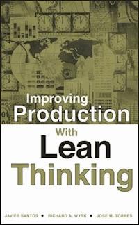 Improving Production with Lean Thinking - Javier Santos - E-Book