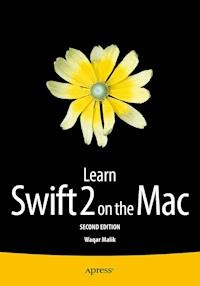 Learn Swift 2 on the Mac - Waqar Malik - E-Book
